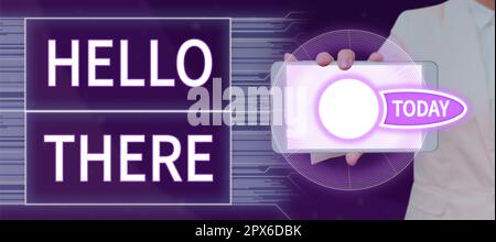 Schreiben mit dem Text „Hallo, da“, Konzept, das eine Möglichkeit darstellt, die Aufmerksamkeit einer Person bei der Begrüßung zu erhöhen Stockfoto