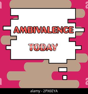 Schreiben, in dem Ambivalenz des Textes, Einstellungen des Geschäftsansatzes oder Gefühle, Anziehungskraft und Abstoßung gegenüber einer Person oder Handlung des Gegenstands dargestellt werden Stockfoto