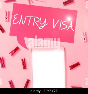Text präsentiert Einreise Visa, Business Approach Berechtigung zur Einreise in ein Land, dessen Staatsangehörigkeit Sie nicht besitzen Stockfoto