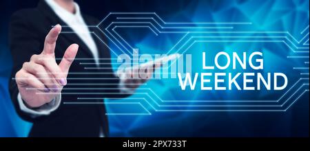 Schild mit langer Wochenendausstellung, Internetkonzept verlängerter Urlaub Urlaubszeit Entspannungszeit Stockfoto