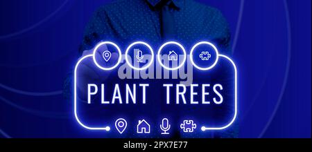 Schild mit Pflanzen Bäumen, Business Showcase Verfahren zum Pflanzen eines Baumes für den Landbau und die Forstwirtschaft Stockfoto