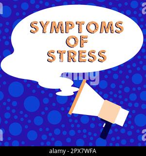 Text zeigt Inspirationssymptome von Stress, Geschäftsidee dient als Symptom oder Zeichen, insbesondere für etwas unerwünschtes Stockfoto