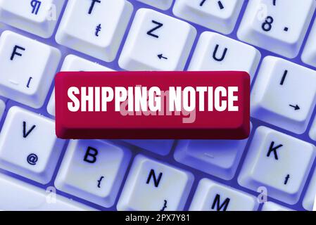 Schrift mit Text „Shipping Notice“, Word für Schiffe, die kollektiv betrachtet werden, insbesondere solche in einem bestimmten Gebiet Stockfoto