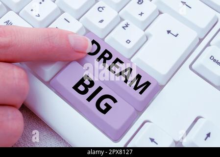 Konzeptionelle Darstellung Dream Big, Wortwahl, um an etwas wichtiges zu denken, das Sie erreichen möchten Stockfoto