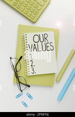 Textunterschrift mit unseren Werten, Business Showcase-Liste der Moral, die Unternehmen oder Einzelpersonen zu ihrer Verpflichtung verpflichten Stockfoto