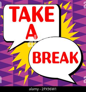 Text, der Inspiration zeigt Pause machen, Wort für Ruhe aufhören Freizeit Zeit aus der Arbeit schaffen Stockfoto