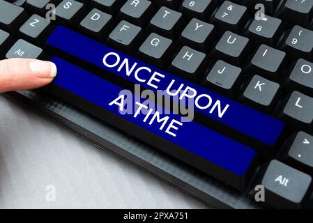 Handschrift Text Once Upon A Time, begriffliches Foto erzählende Geschichte Märchengeschichte Historischer Ereignisroman Stockfoto