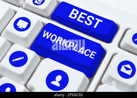Schild mit der Aufschrift „Bester Arbeitsplatz“, konzeptionelles Foto, ideales Unternehmen, um stressfrei mit hoher Vergütung zu arbeiten Stockfoto