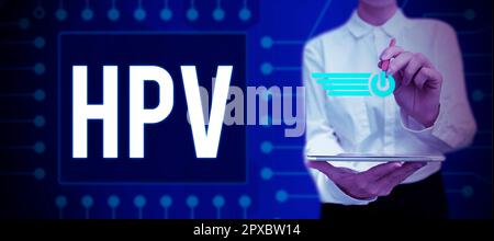 Schild mit HPV, Wort geschrieben auf Gruppe von Viren, die Ihre Haut und die feuchten Membranen beeinflussen Stockfoto