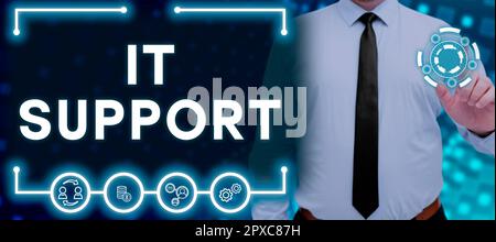 Conceptual Caption IT Support, Word für die Bereitstellung von Hilfe zu Informationstechnologien und relativen Problemen Stockfoto