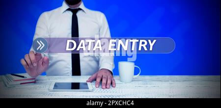 Handgeschriebenes Schild Dateneingabe, Geschäftskonzept zur Eingabe von Daten oder Informationen in den Computer Stockfoto
