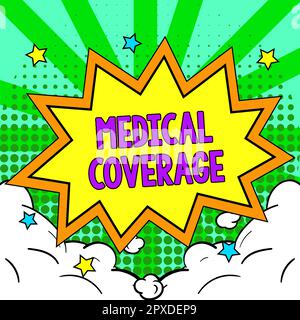 Handschriftliches Schild Medizinische Deckung, Wort geschrieben über Aufnahme in den Geltungsbereich einer Versicherungspolice oder medizinischen Schutzplan Stockfoto