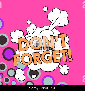 Schreiben Text anzeigen Vergessen Sie nicht, dass ein Wort geschrieben wurde, in dem jemand darum gebeten wurde, mit anderen in Verbindung zu bleiben Stockfoto