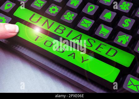 Das Schild zeigt unvoreingenommene Internetkonzepte, die keine Vorurteile für oder gegen etwas zeigen, unparteiisch Stockfoto