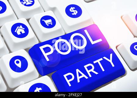 Handschriftlicher Text Pool Party, Business Approach Feier, einschließlich Aktivitäten in einem Swimmingpool Stockfoto