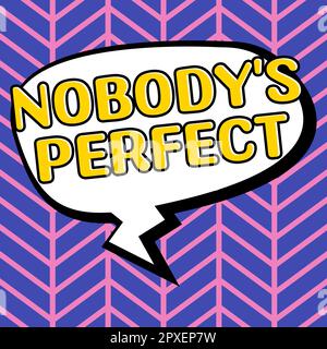 Ein Schild, auf dem „Nobody's Perfect, Business overview“ angezeigt wird, besagt, dass jeder Fehler macht oder Fehler macht Stockfoto