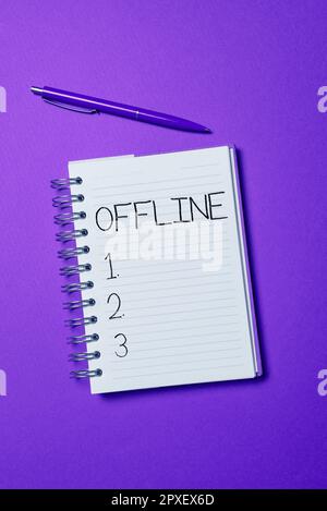 Handschriftliches Schild Offline, Business Showcase ohne direkte Verbindung zu einem Computer oder externen Netzwerk Stockfoto