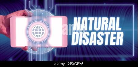 Textunterschrift präsentiert Naturkatastrophe, Geschäftskonzept, das sich im Lauf der Natur und aus natürlichen Ursachen abspielt Stockfoto
