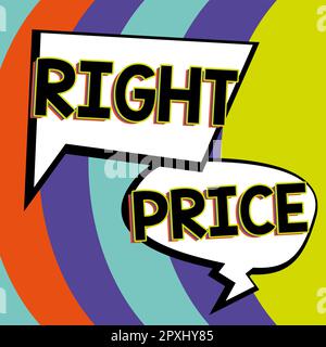 Textzeichen mit dem richtigen Preis, ein Wort auf dem Geldbetrag, der für das Produkt angemessen ist Stockfoto
