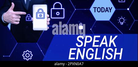 Konzeptionelle Darstellung spricht Englisch, Wort geschrieben in „Lernen Sie eine andere Fremdsprache“ Online-verbale Kurse Stockfoto