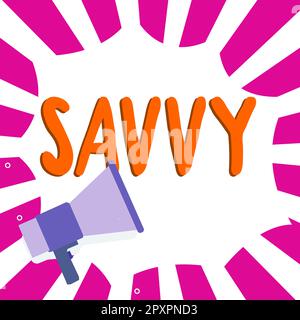 Konzeptionelle Darstellung Savvy, Geschäftsidee hat Wahrnehmung, Verständnis in praktischen Angelegenheiten Stockfoto