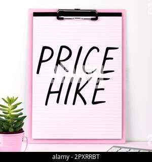 Schild mit Price Hike, ein Wort, das auf der Summe der Werte steht, die der Kunde aufgibt, um von den Vorteilen zu profitieren Stockfoto