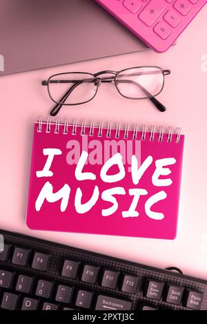 Konzeptunterschrift I Love Music, Business Concept hat Zuneigung zu guten Sounds Liedsänger Musiker Stockfoto