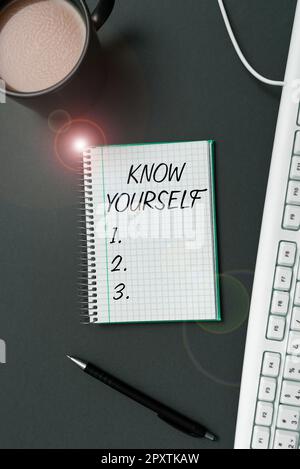 Schild mit der Aufschrift „Know Your Yourself“, Wort für „Find Your Understanding Strengths and Weaknesses Identity“ Stockfoto