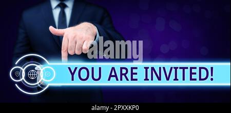 Inspiration zeigt das Zeichen Sie sind eingeladen, Business Concept empfängt und Einladung zu einer Veranstaltung Beginnen Sie uns zur Feier Stockfoto