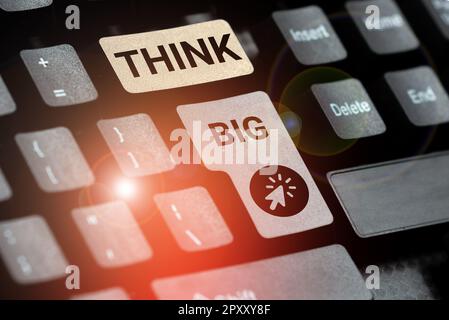 Textunterschrift mit „Think Big“, Konzept für die Planung für etwas Wertvolles für sich selbst oder für die Vorbereitung Stockfoto