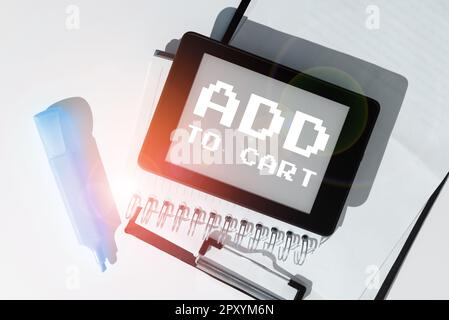 Textunterschrift mit „in den Warenkorb legen“, „Business Showcase“ Online-Einkauf E-Commerce moderne Technologien zum Einkaufen Stockfoto