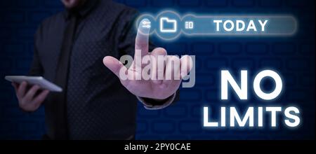 Textzeichen mit „Keine Grenzen“, Konzept bedeutet, alles zu tun, was möglich ist, ohne Einschränkungen und Zurückhaltung Stockfoto