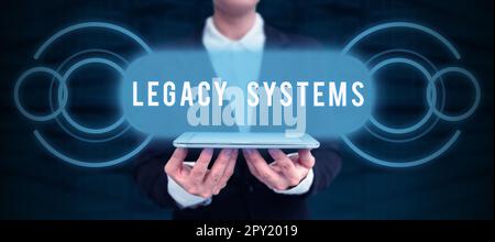 Inspiration zeigt Zeichen Legacy Systems, Business Concept alte Methode Technologie Computersystem oder Anwendungsprogramm Stockfoto