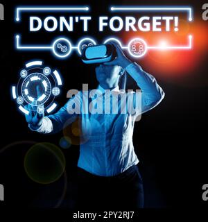 Textunterschrift Präsentation nicht vergessen, Geschäftsübersicht, um jemanden zu bitten, mit anderen in Verbindung zu bleiben Stockfoto