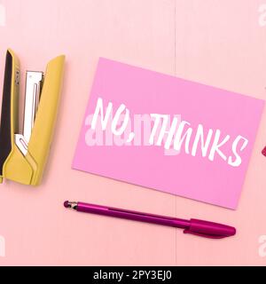 Schreiben Anzeige Text Nein, Danke, Geschäftsübersicht Beantwortung Frage mit diesen Wörtern zeigen Annahme oder Ablehnung Stockfoto