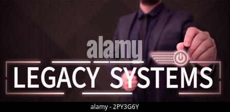 Schild mit Altsystemen, Geschäftsübersicht Computersystem mit alter Methodentechnologie oder Anwendungsprogramm Stockfoto