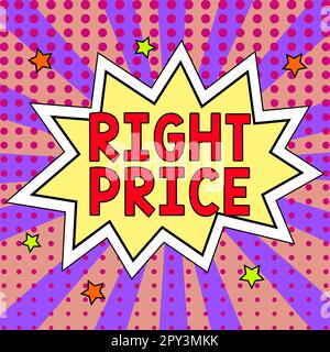 Textzeichen mit dem richtigen Preis, ein Wort auf dem Geldbetrag, der für das Produkt angemessen ist Stockfoto