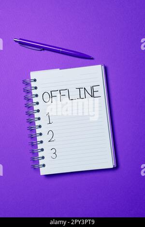Handschriftliches Schild Offline, Business Showcase ohne direkte Verbindung zu einem Computer oder externen Netzwerk Stockfoto