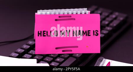 Textzeichen mit „Hallo, mein Name ist“. Geschäftskonzept Vorstellung neuer Mitarbeiter als Präsentation Stockfoto