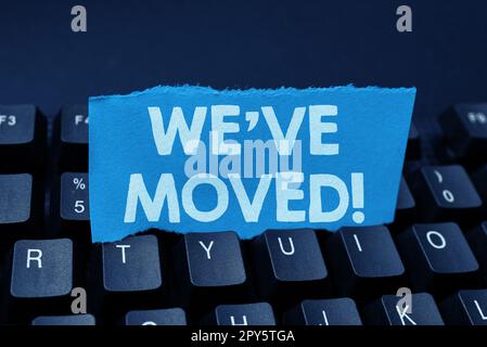 Konzeptionelle Darstellung Wir haben uns bewegt. Die Geschäftsausstellung wird von einem anderen Ort aus stattfinden, in dem sich das gleiche oder ein anderes Land befindet Stockfoto
