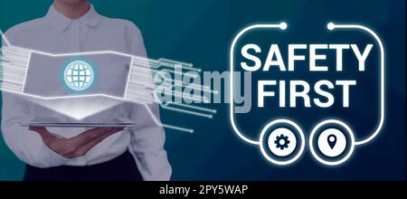 Konzeptionelle Anzeige Sicherheit geht vor. Geschäftskonzept Vermeidung unnötiger Risiken sicher leben vorsichtig sein aufmerksam sein Stockfoto