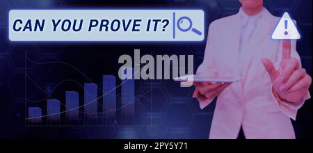 Textzeichen mit der Aufschrift Can You Beweisen IT. Geschäftskonzept, bei dem jemand um Beweismittel oder Genehmigung vor Gericht gebeten wird Stockfoto