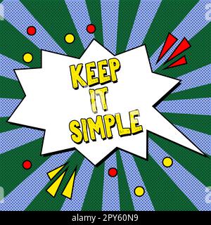 Schild mit der Anzeige Keep IT Simple. Geschäftskonzept leicht verständliche allgemeine Terminologie Stockfoto