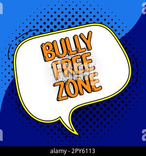 Konzeptionelle Darstellung Bully Free Zone. Geschäftskonzept Respekt vor anderen Mobbing ist hier nicht erlaubt Stockfoto