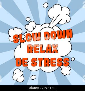 Konzeptionelle Beschriftung Slow Down Relax De Stress. Wort für "Pause machen" Stresspegel reduzieren Ruhe bewahren Stockfoto