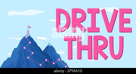 Handgeschriebenes Schild Drive Thru. Internetkonzept-Ort, an dem Sie die Art von Service erhalten können, indem Sie ihn durchfahren Stockfoto