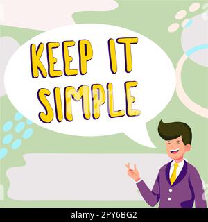Schild mit der Aufschrift „Keep IT Simple“. Konzept bedeutet einfach zu bedienen verständliche allgemeine Terminologie Stockfoto