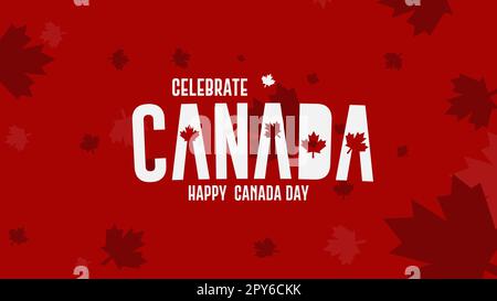 Happy Canada Day Festtagskonzept. Der Hintergrund für die rote Vektordarstellung. Stock Vektor