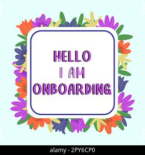 Schreiben mit Text Hello I am Onboarding. Geschäftsüberblick Aktionsprozess zur Integration eines neuen Mitarbeiters in eine Organisation Stockfoto