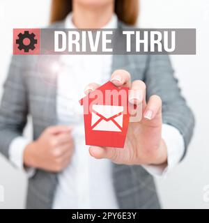 Handgeschriebenes Schild Drive Thru. Business-Ideenbereich, in dem Sie die Art von Service erhalten, indem Sie ihn durchfahren Stockfoto